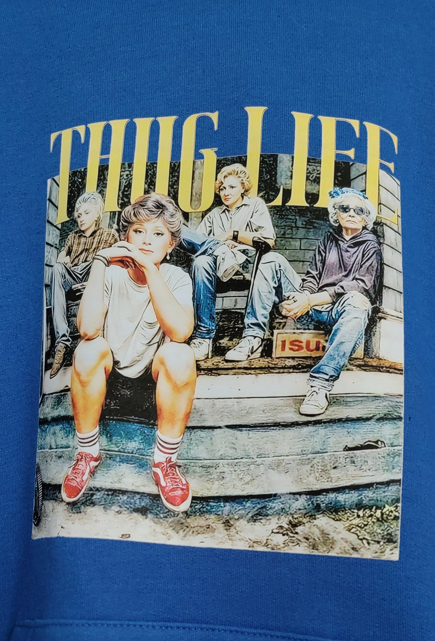 Thug Life Golden Girls XL hoodie